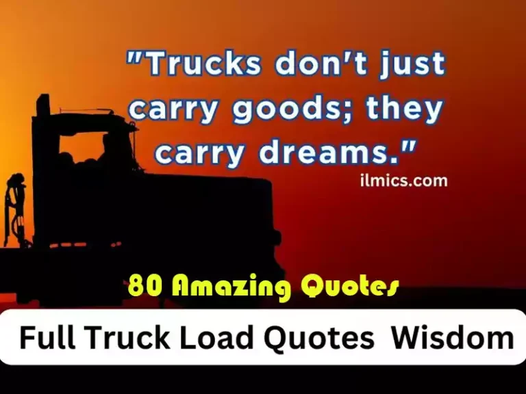80 Hot Shots and Cool full truck load Quotes: Trucking Quotes Wisdom Unleashed