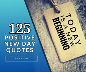 125 Positive New Day Quotes